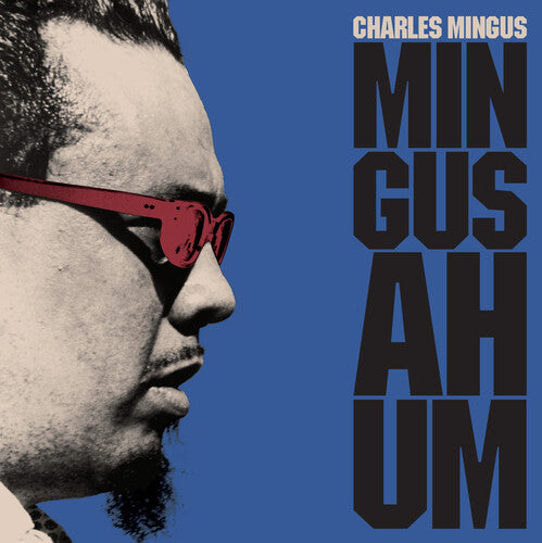 

Виниловая пластинка Mingus, Charles: Mingus Ah Hum [180-Gram Blue Colored Vinyl With Bonus Track]