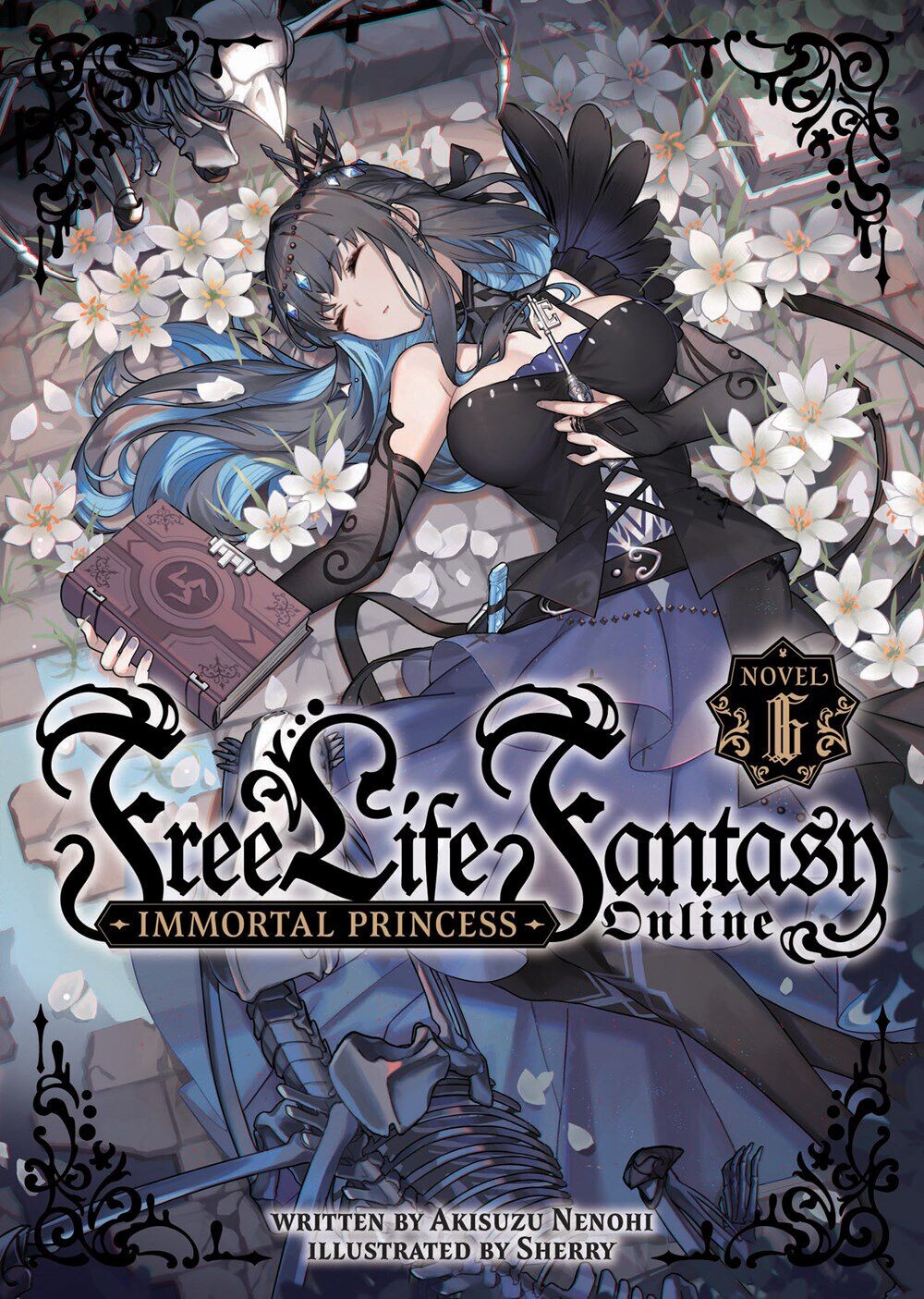 

Новелла Free Life Fantasy Online: Immortal Princess Novel Volume 6