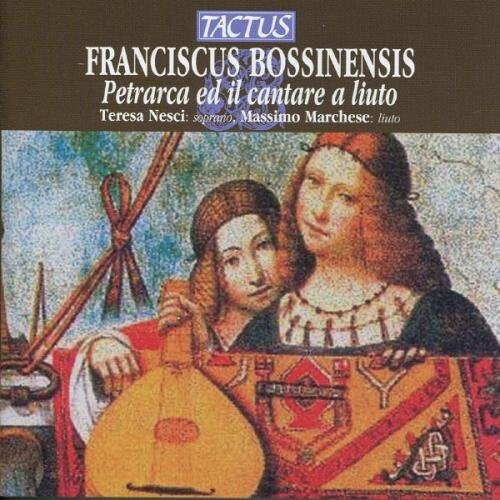 

CD диск Bossinensis / Nesci / Marchese: Petrarch & Songs for the Lute