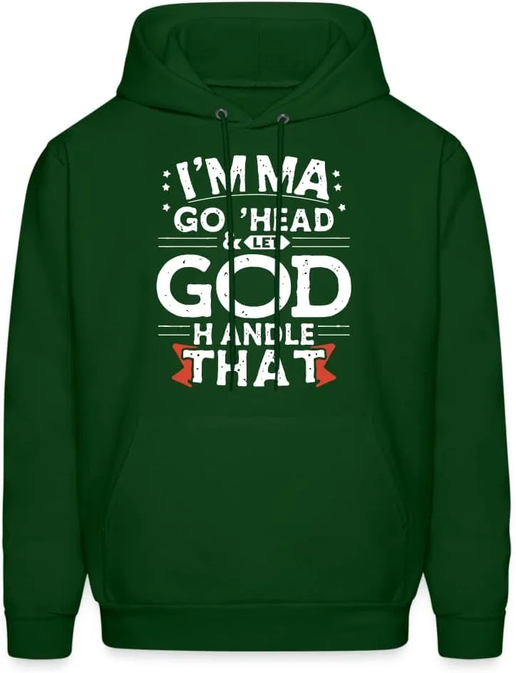Толстовка Unisex I'mma Go ‘Head & Let God Handle That, футболка с забавной надписью Generic, зеленый — фото 3