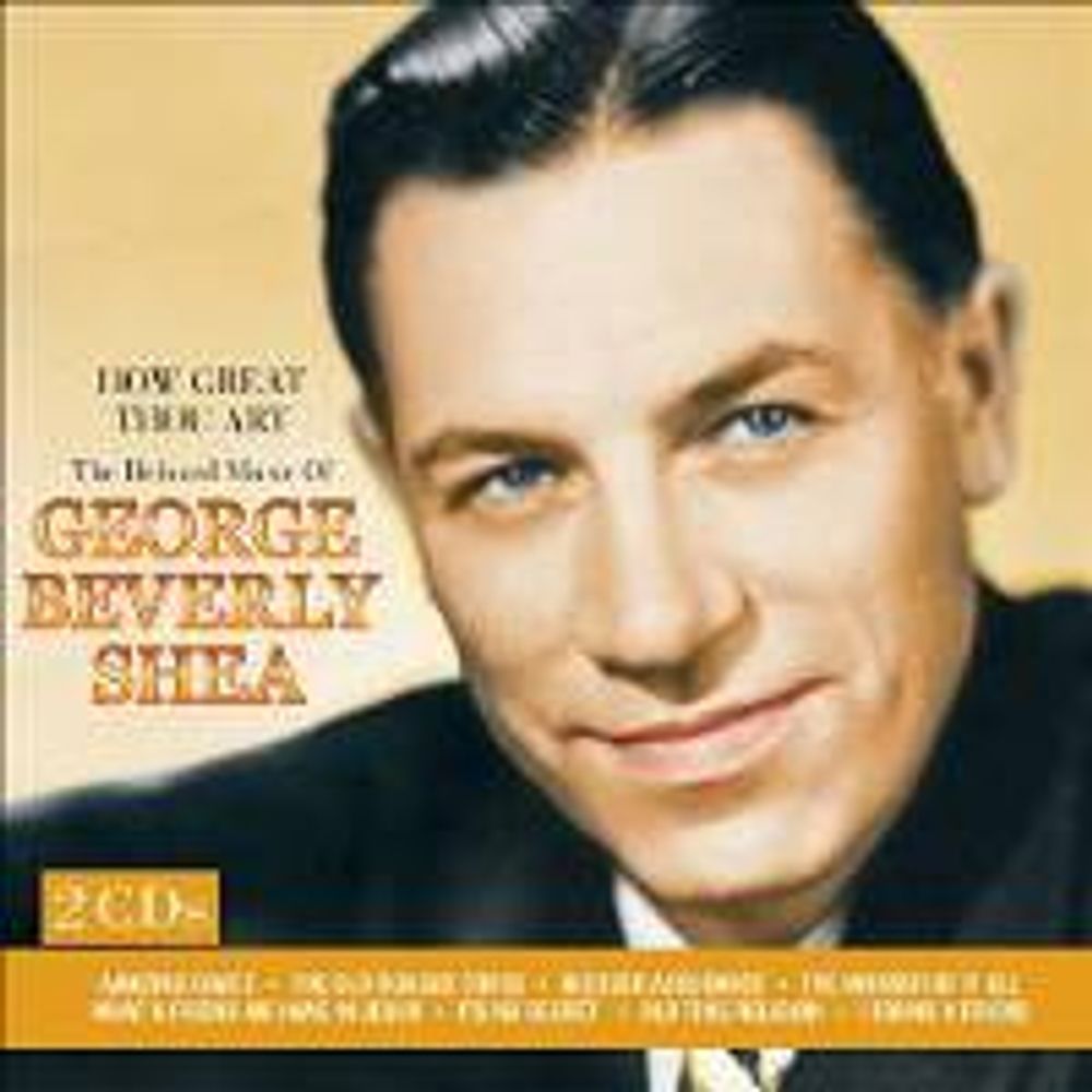 

Диск CD How Great Thou Art: The Beloved Music Of George Beverly Shea - George Beverly Shea