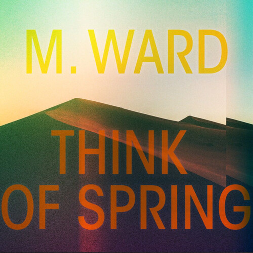 

Диск CD Think Of Spring - M. Ward