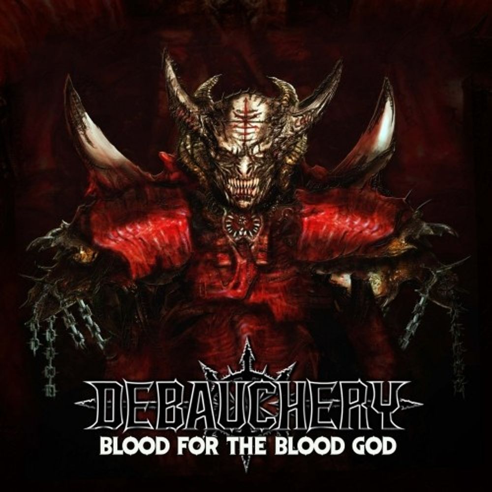 

Диск CD Blood For The Blood God - Debauchery