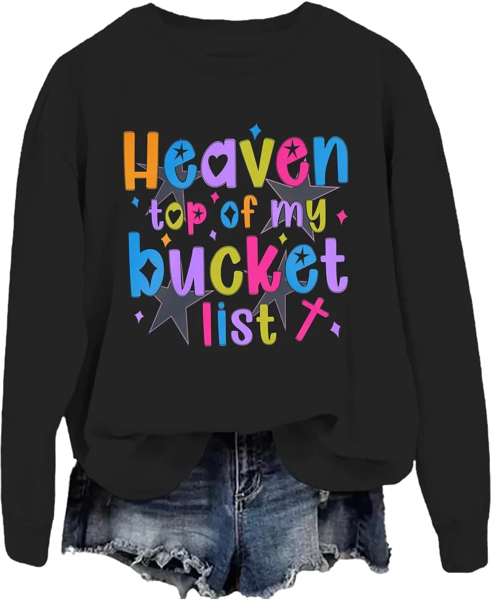 

Свитшут Heaven Top Of My Bucket List Phncal