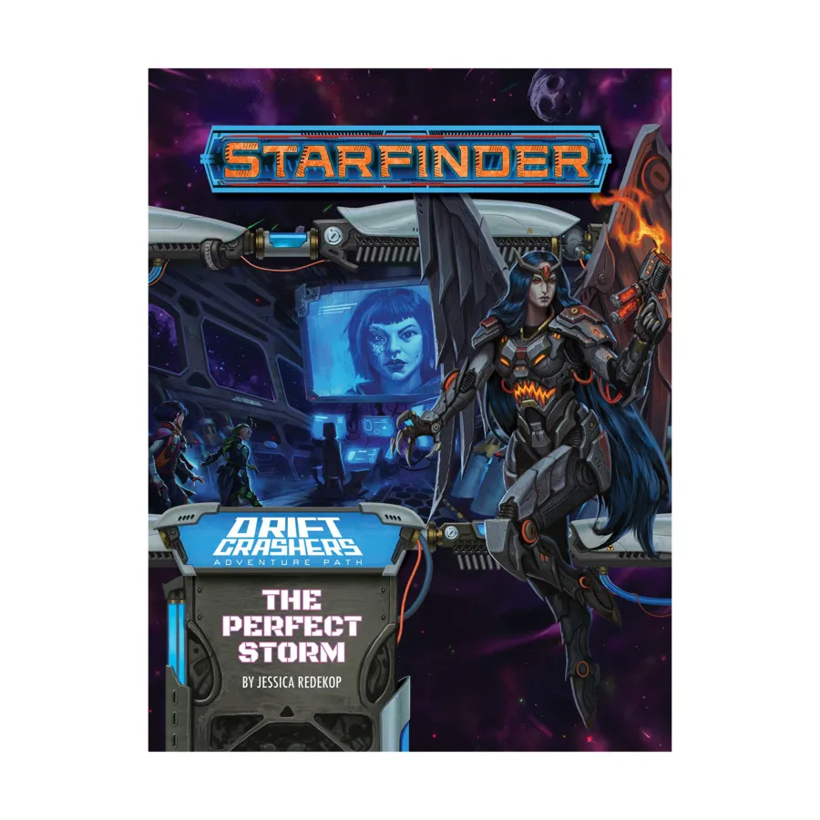 

Модуль #046 "Drift Crashers #1 - The Perfect Storm", Starfinder Adventure Path #031 - #060