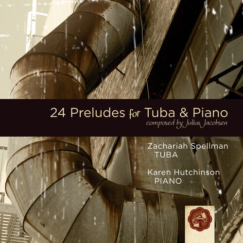 

CD диск Spellman, Zachariah: Jacobsen: 24 Preludes For Tuba & Piano