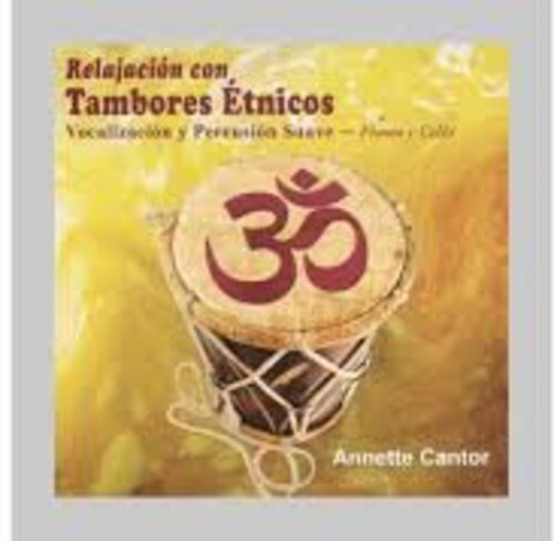 

CD диск Cantor, Annette: Relajacion Con Tambores Etnicos