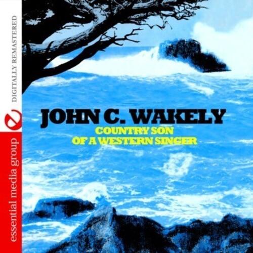 

CD диск Wakely, John C.: Country Son of a Western Singer