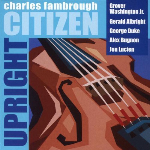 

CD диск Fambrough, Charles: Upright Citizen