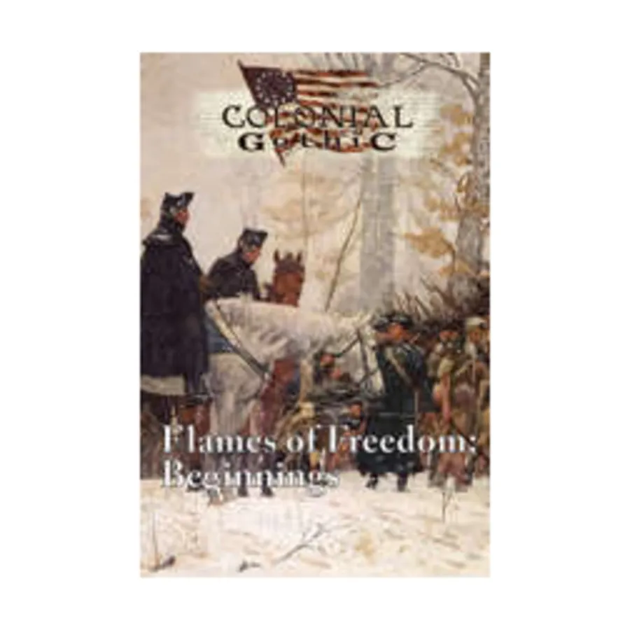 

Flames of Freedom - Beginnings, Colonial Gothic, мягкая обложка