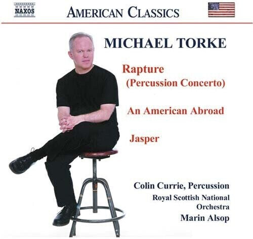 

CD диск Torke / Currie / Alsop / Royal Scottish Nat'L Orch: Rapture / An American Abroad / Jasper