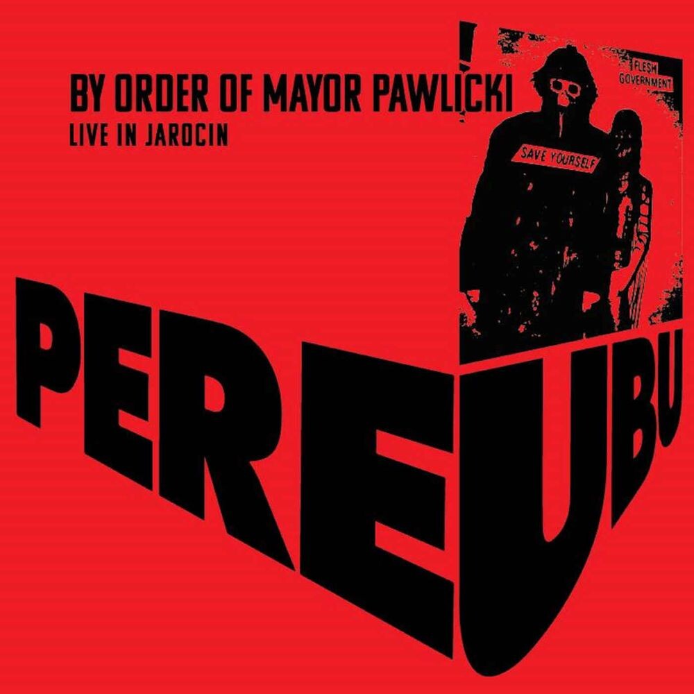 

Виниловая пластинка LP By Order Of Mayor Pawlicki: Live In Jarocin [Colored Vinyl] - Pere Ubu