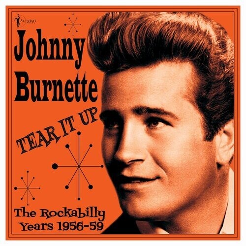 

Виниловая пластинка Burnette, Johnny - Tear It Up: The Rockabilly Years 1956-59