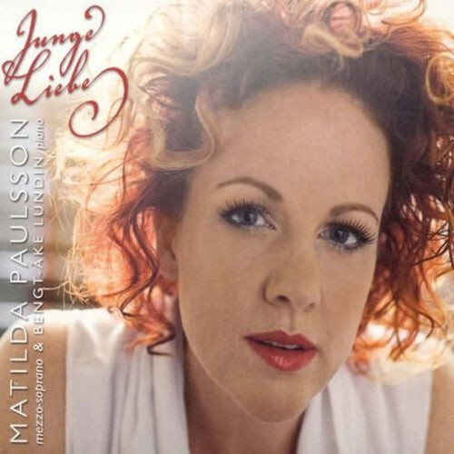 

CD диск Paulsson, Matilda: Junge Liebe: Swedish Romantic Songs