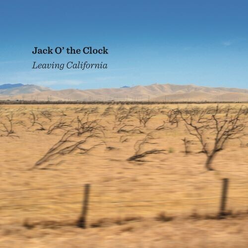 

CD диск Jack O' the Clock: Leaving California