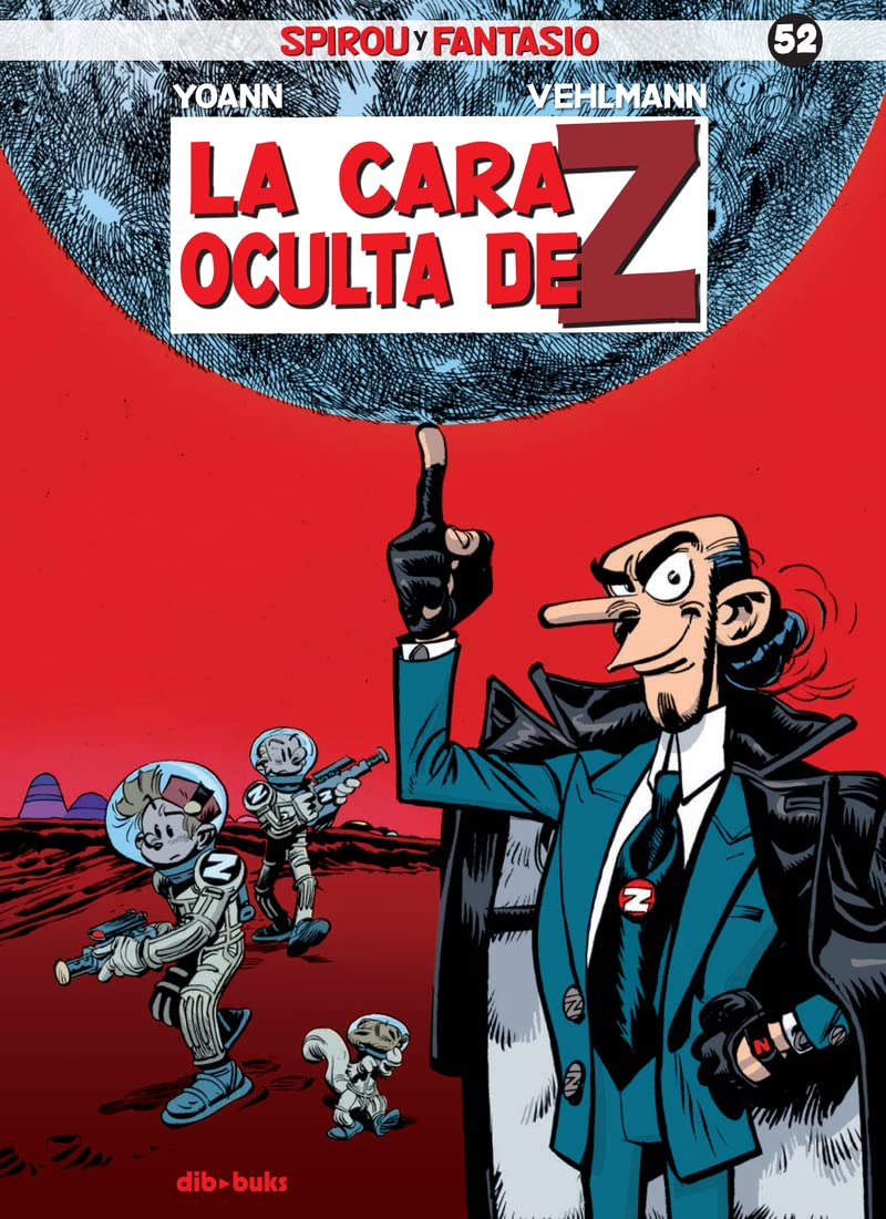 

Spirou y Fantasio 52. La cara oculta de Z (Dibbuks)