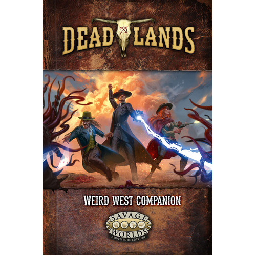 

Книга Deadlands: The Weird West Companion