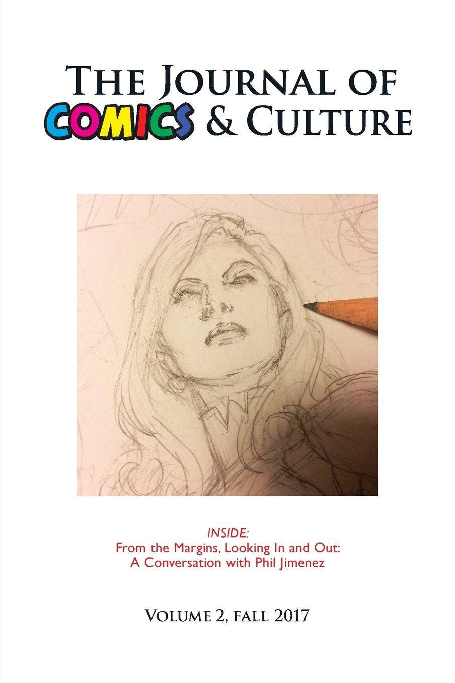 

The Journal of Comics and Culture Volume 2: From the Margins, Looking In and Out (Pace University Press)