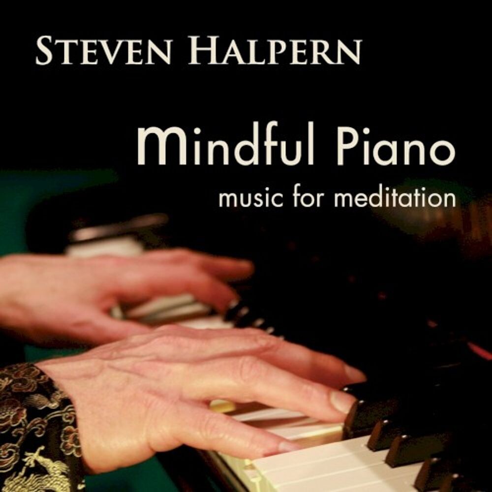 

Диск CD Mindful Piano: Music For Medit - Steven Halpern