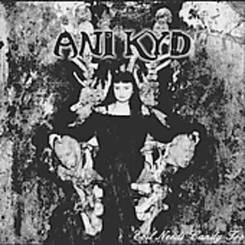 

CD диск Kyd, Ani: Evil Needs Candy Too