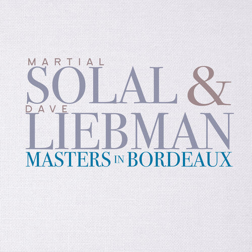 

CD диск Solal, Martial / Liebman, Dave: Masters in Bordeaux