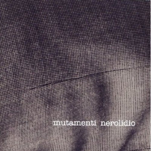 

CD диск Nerolidio: Mutamenti
