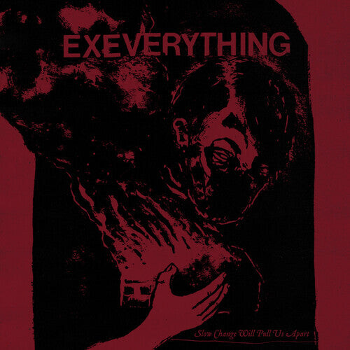 

CD диск Ex Everything: Slow Change Will Pull Us Apart