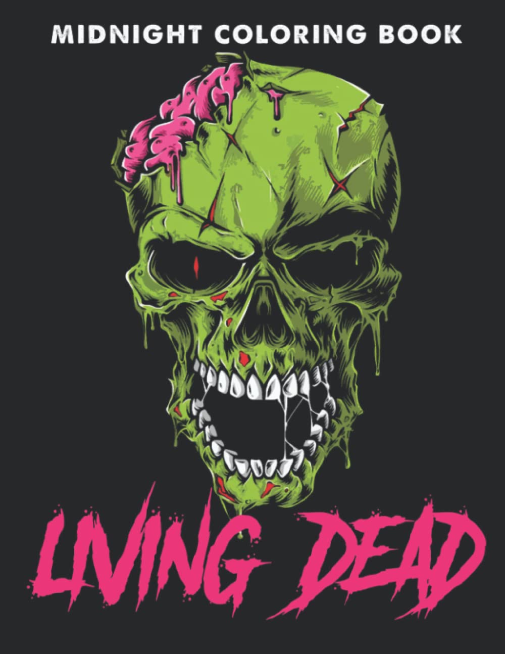 

Midnight Living Dead Coloring Book: Horror Coloring Pages With Impressive Illustrations With Dark Edition For Grown Ups Boys Girls | Stress Relief (Independently published)