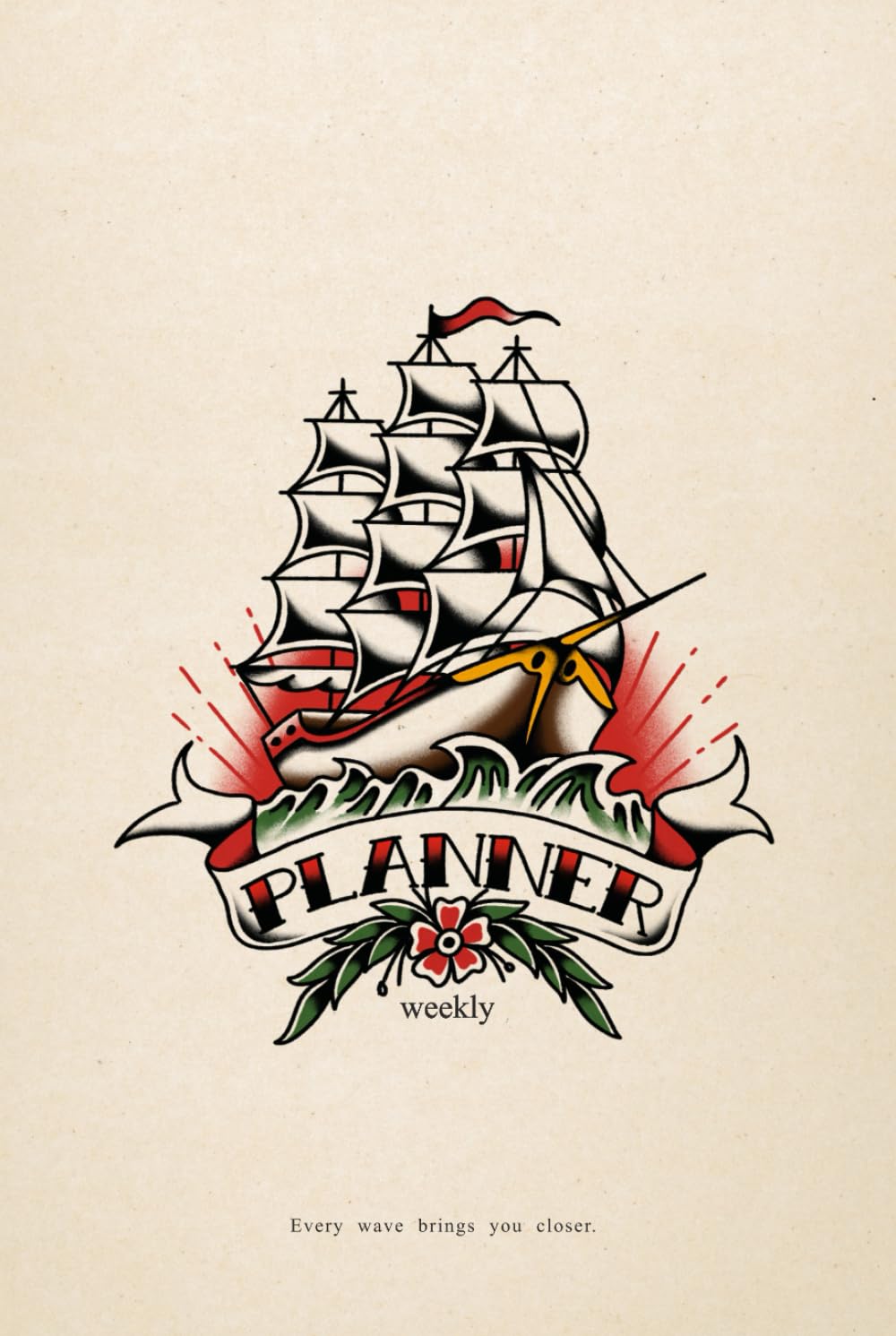 

Weekly Planner: Every wave brings you closer (Independently published)
