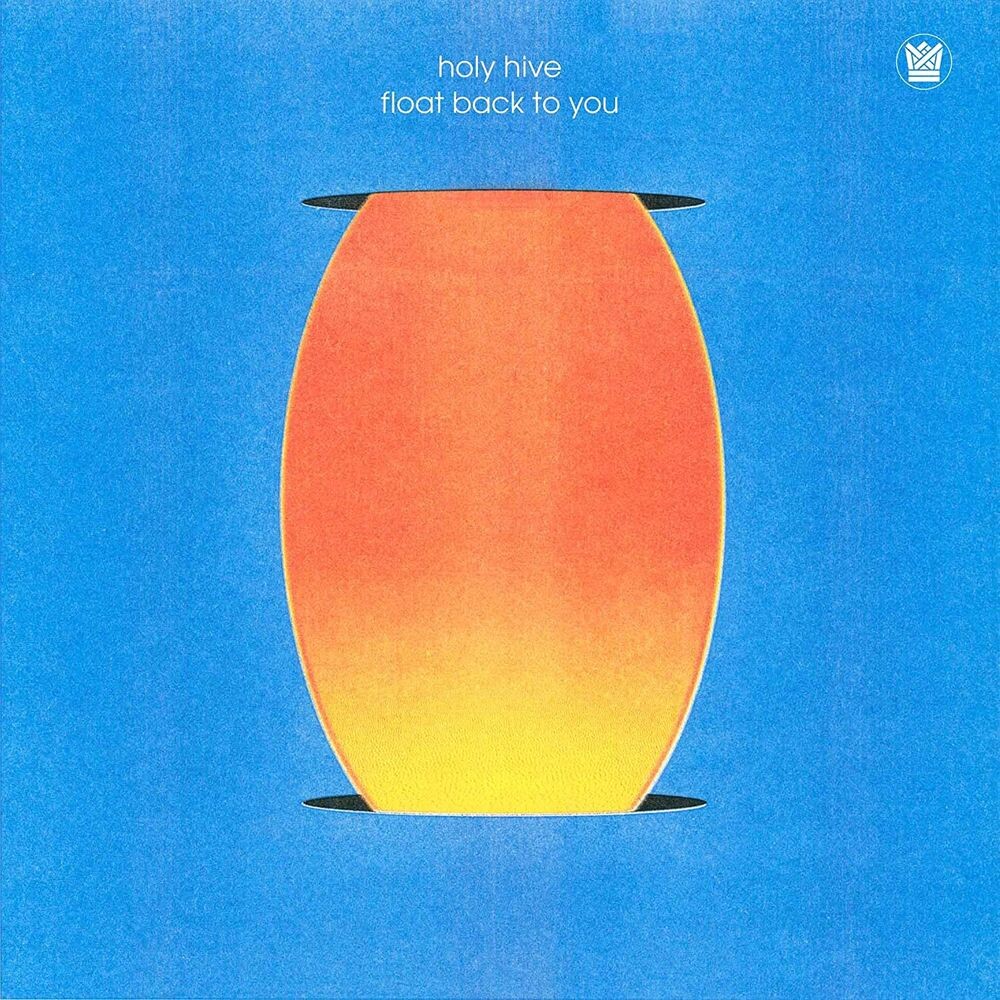 

Диск CD Float Back To You - Holy Hive