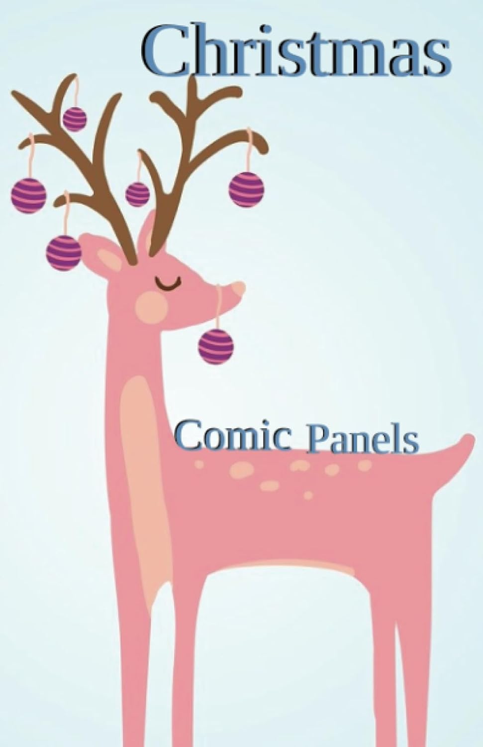 

Deer Christmas: Comic Book, 5.5x8.5, 80 pgs. Paperback, Comic Panels (Independently published)