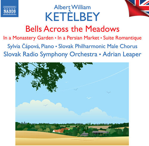 

CD диск Ketelbey / Capova / Slovak Philharmonic Male Choru: Bells AcroSS the Meadows