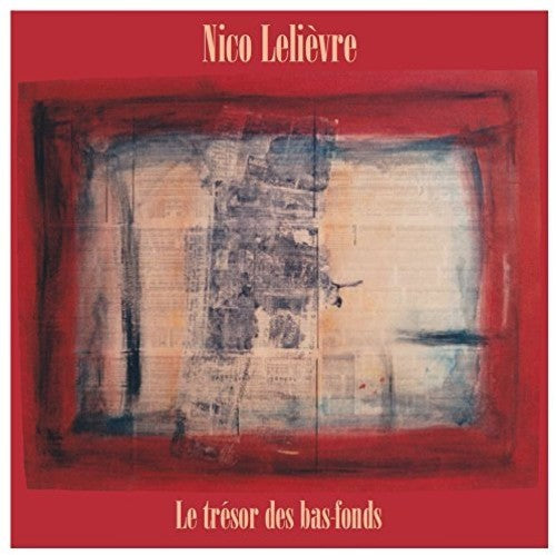 

CD диск Lelievre, Nico: Le Tresor Des Bas Fonds