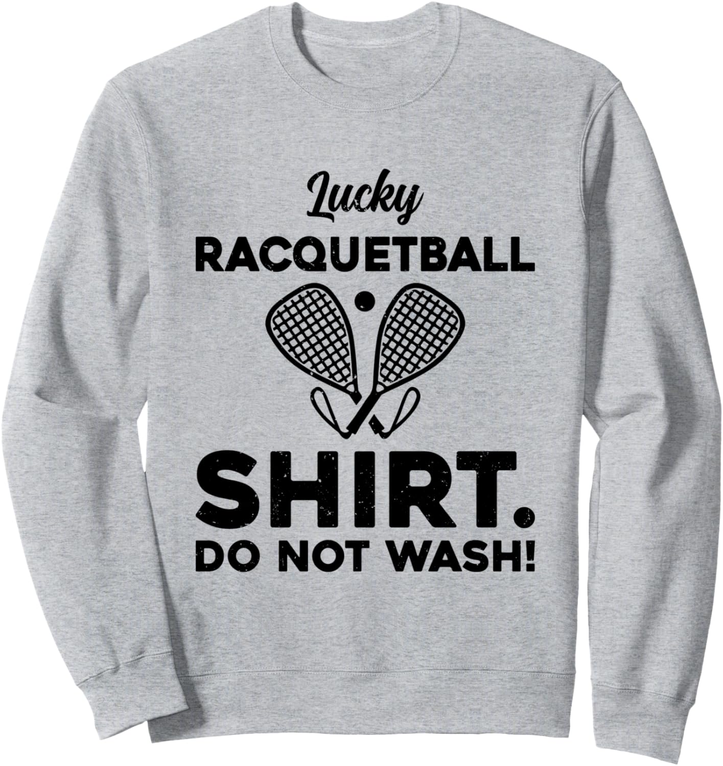

Забавная толстовка для любителей ракетбола. Не стирать Funny Racquetball Quotes, серый