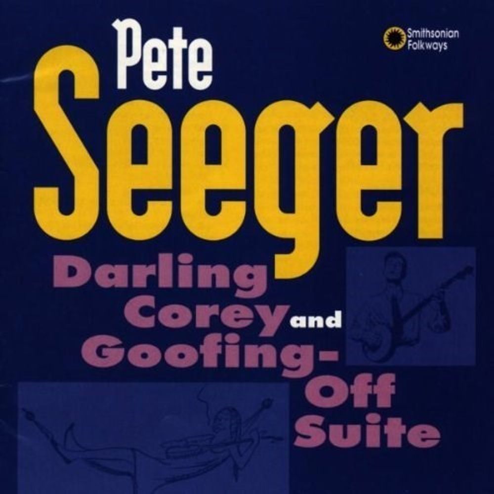 

Диск CD Darling Corey and Goofing-off Suit - Pete Seeger