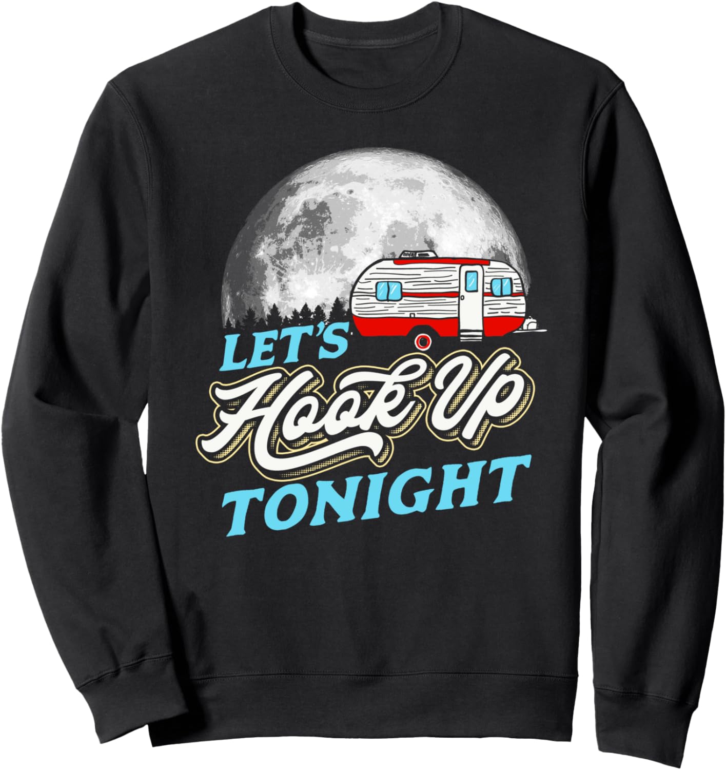 

Забавная ретро-толстовка с надписью «Давай займемся сексом сегодня вечером»: кемпер, дом на колесах, луна и деревья Giant Step Design Co., черный