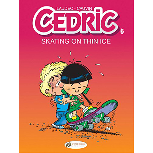 

Книга Cedric Vol. 6: Skating On Thin Ice (Paperback)