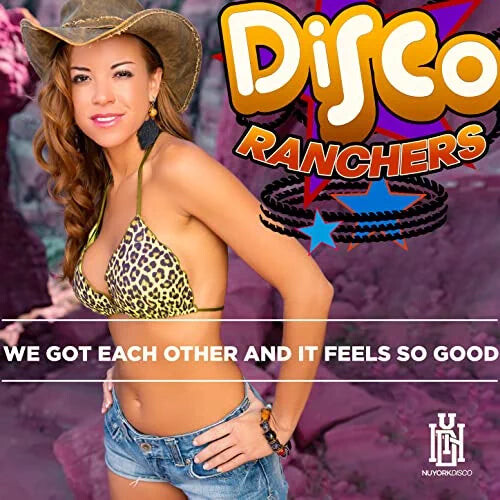 

CD диск Disco Ranchers: We Got Each Other And It Feels So Good