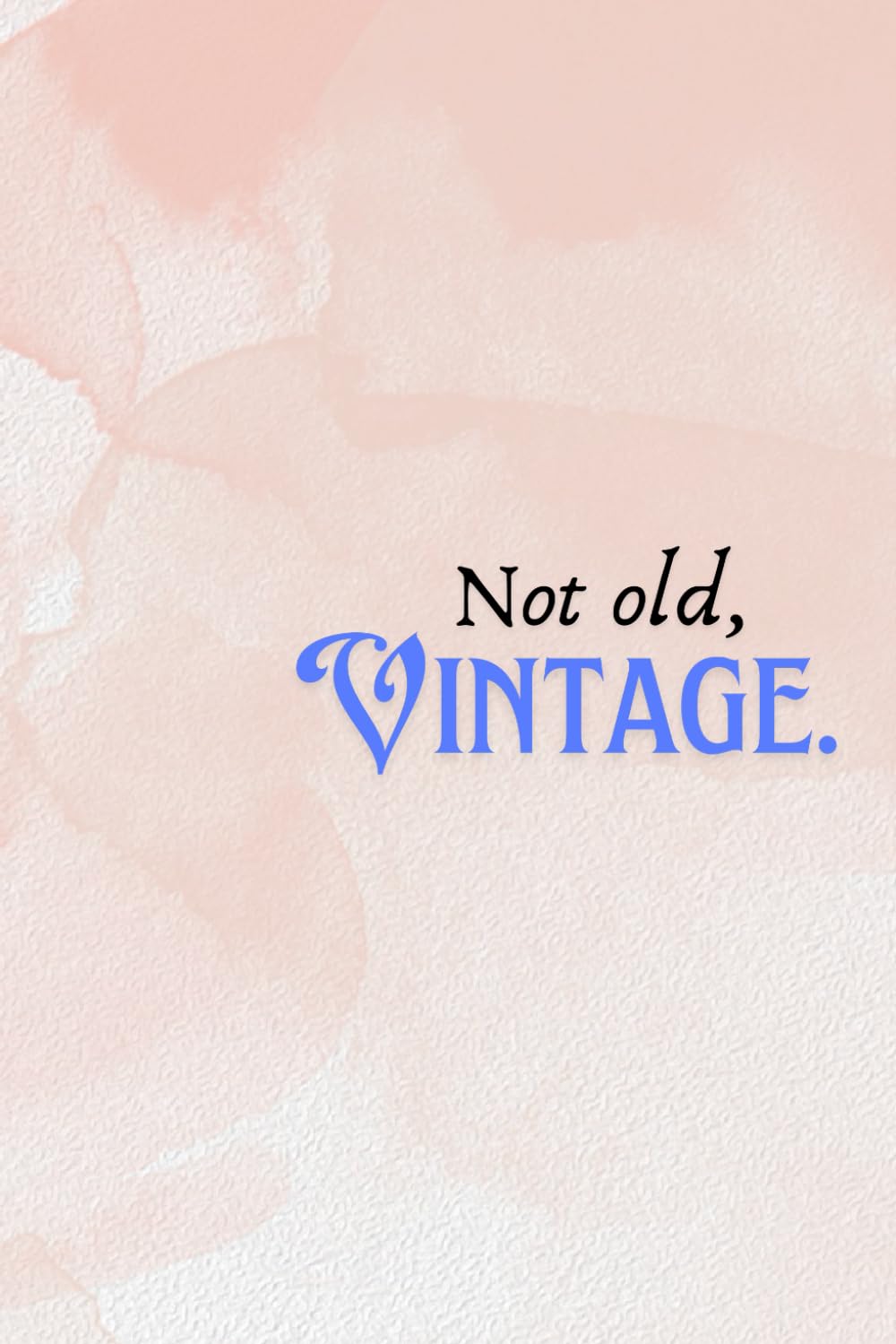 

Not old, vintage: Pink notebook with oldschool writing (Independently published)