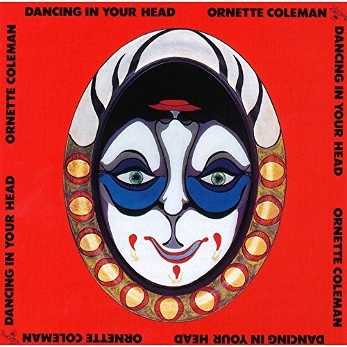 

CD диск Coleman, Ornette: Dancing In Your Head