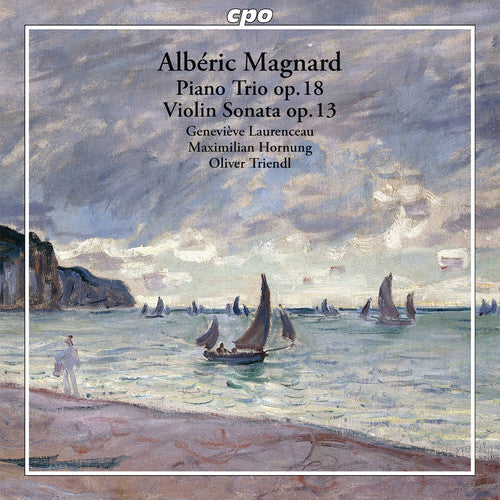 

CD диск Magnard / Laurenceau / Hornung / Triendl: Piano Trio & Violin Sonata