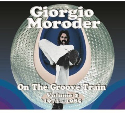 

CD диск Moroder, Giorgio: Vol. 2-On the Groove Train 1974-85