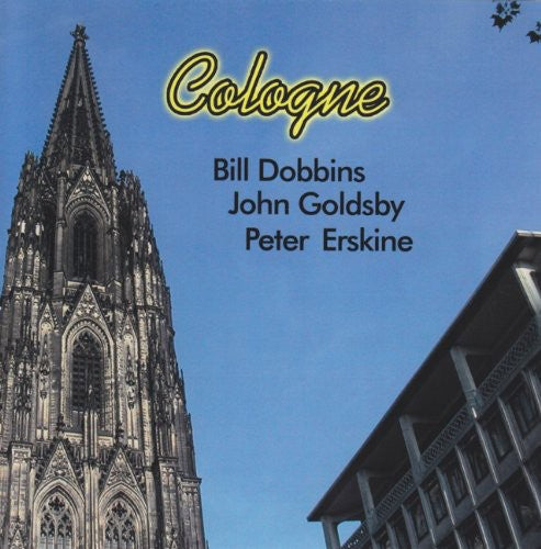 

CD диск Dobbins, Bill / Goldsby, John / Erskine, Peter: Cologne