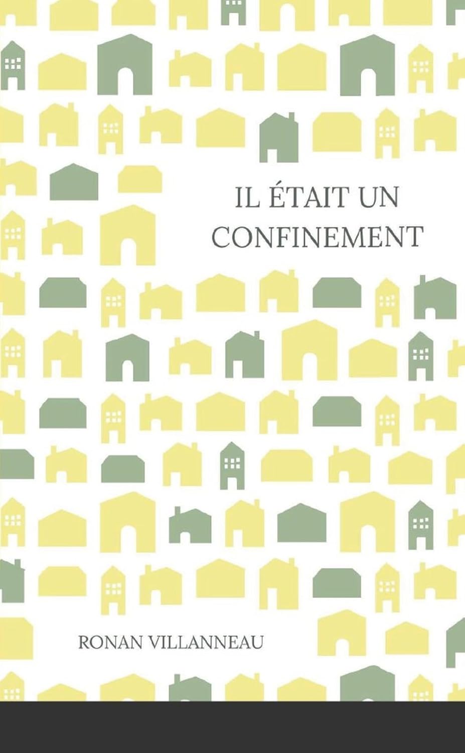 

Il était un confinement (French Edition) (Ronan Villanneau)