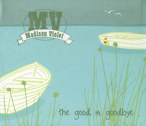 

CD диск Madison Violet: Good in Goodbye