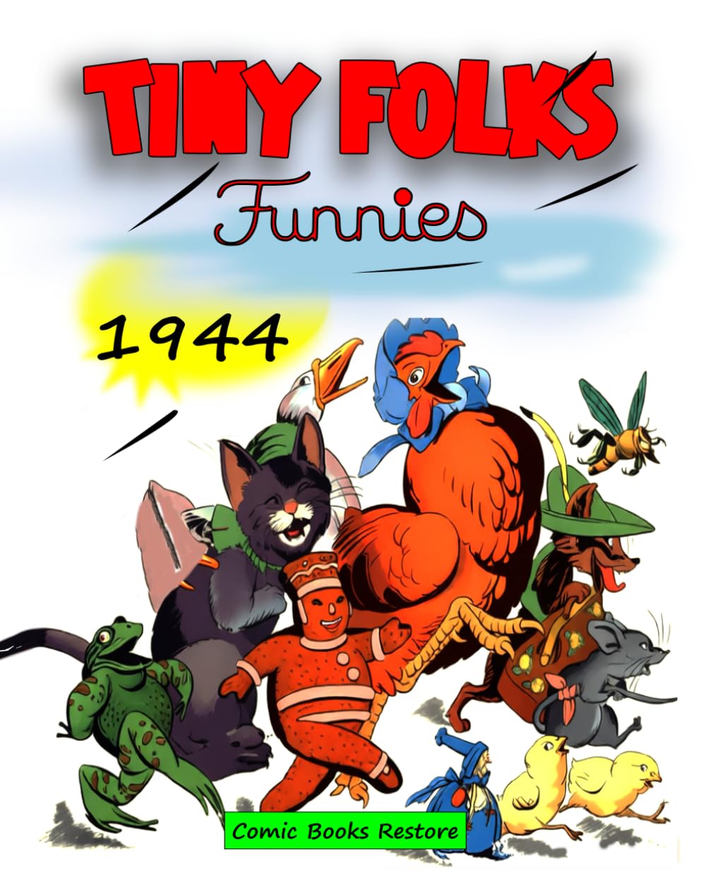 

Tiny Folks Funnies, year 1944: Seven stories from Golden Age Comics (Independently published)