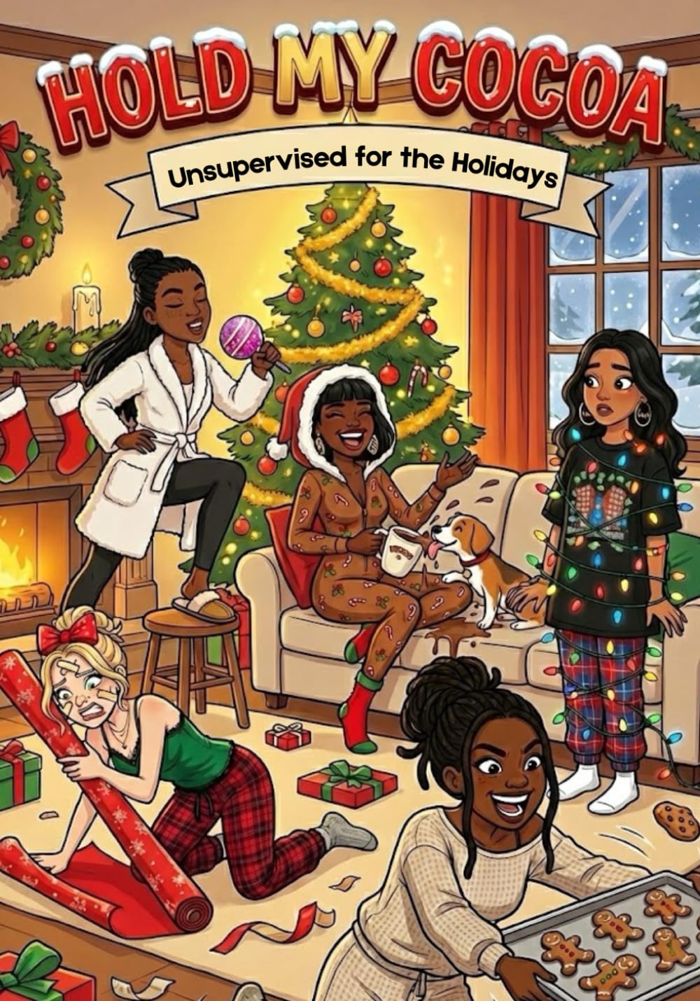 

Hold My Cocoa: Unsupervised for the Holidays (Adult Short stories) (Independently published)