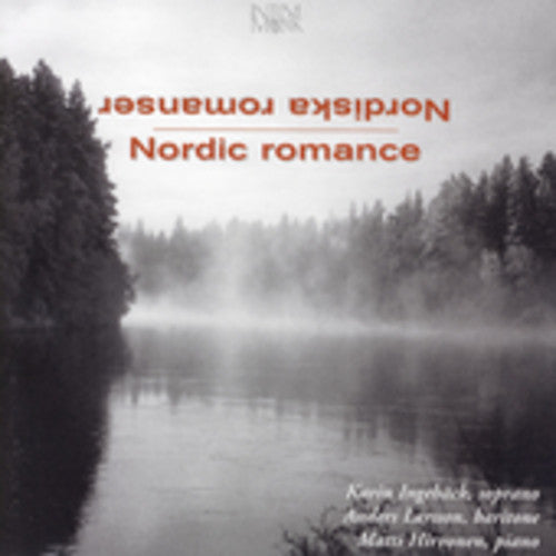 

CD диск Nordic Romance Songs by Scandinavian Composers: Nordic Romance Songs By Scandinavian Composers