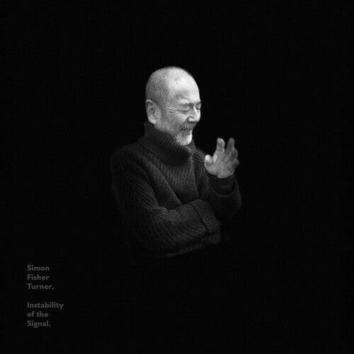 

Виниловая пластинка Turner, Simon Fisher: Instability Of The Signal