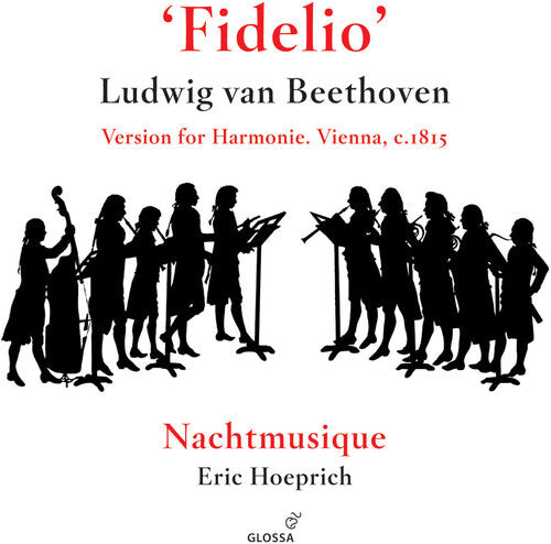 

CD диск Beethoven / Hoeprich / Nachtmusique: Fidelio Version for Harmonie Arr Wenzel Sedlak